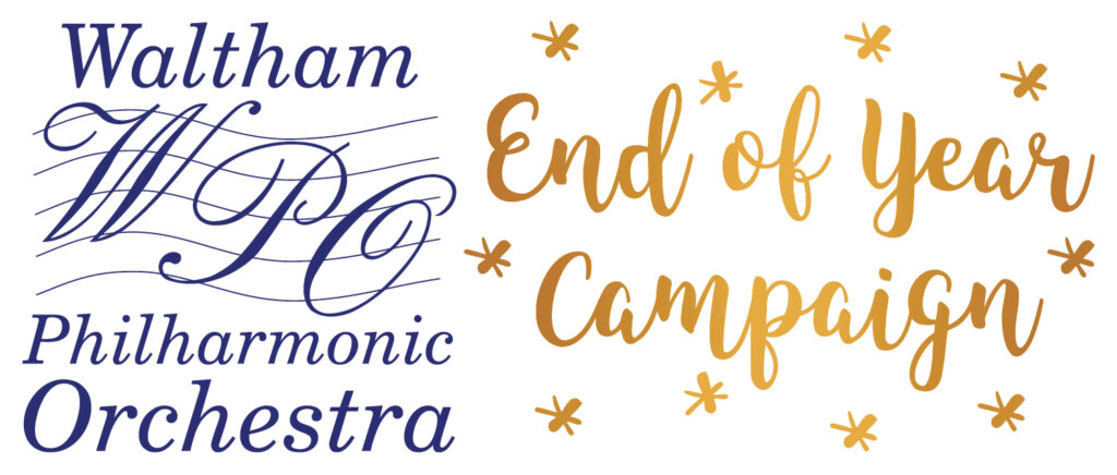 Waltham Philharmonic Orchestra End of Year Campaign